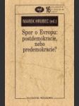 Spor o Evropu: postdemokracie, nebo predemokracie? - náhled