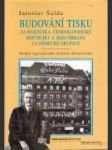 Budování tisku za Rakouska, Československé republiky a jeho obrana za německé okupace - náhled