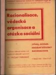 Racionalisace, vědecká organisace a otázka sociální - náhled