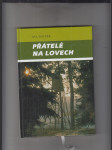 Přátelé na lovech - náhled