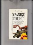 O zániku druhů (Je Darwinova teorie o přežívání nejkvalitnějších druhů jediným vysvětlením života na Zemi?) - náhled