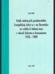 Vzťah niektorých predstaviteľov Evanjelickej cirkvi a.v. na Slovensku vo vzťahu k štátnej moci v rokoch fašizmu a komunizmu 1933-1989 - náhled