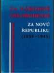 Za národné oslobodenie, za novú republiku - náhled