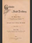 Geschichte der Stadt Pressburg. Bd.2: Das Familienleben und das materielle, intellektuelle und religiösfittliche Leben der Bevölkerung der Stadt in der Zeit von 1300 - 1526 1300-1526 - náhled