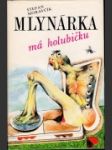 Mlynárka má holubičku - náhled