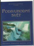 Podivuhodný svět / průvodce přírodními krásami světa - náhled