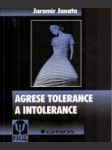 Agrese tolerance a intolerance - náhled