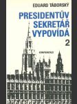 Presidentův sekretář vypovídá - náhled