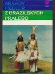 Z brazilských pralesů - náhled