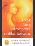 Život bez hormonální antikoncepce - náhled