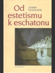 Od estetismu k eschatonu - náhled