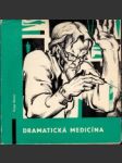 Dramatická medicína - náhled