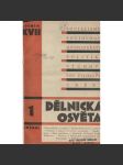 Dělnická osvěta, ročník XVII., číslo 1-10/1931  [Socialistická revue - Revue pro kulturu, osvětu, lidovou výchovu a sociální otázky; socialismus; komunismus; dělnictvo] - náhled