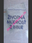 Životná múdrosť z biblie - grabner-haider anton - náhled