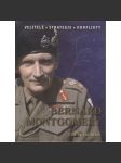 Bernard Montgomery - Velitelé, strategie, konflikty [druhá světová válka - britský velitel Spojenců] - náhled