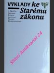 Výklady ke starému zákonu - i. zákon genesie - exodus - leviticus - numeri - deuteronomium - starozákonní překladatelská komise - náhled