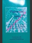 TAJEMSTVÍ VÍRY - Komentovaný výběr z teologických prací Emanuela Swedenborga - SWEDENBORG Emanuel - náhled