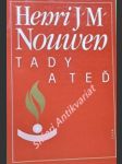 Tady a teď - duchovní cesta - nouwen henri j.m. - náhled