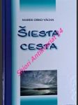 ŠIESTA CESTA - O havranoch, o laliách a o omnoho vzácnejšej ceste - VÁCHA Marek Orko - náhled