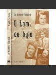 O tom, co bylo (Ludvík Svoboda, paměti, dcera Ludvíka Svobody) - náhled