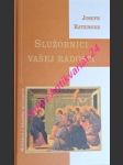 Služobníci vašej radosti - meditácie o kňazskej spiritualite - ratzinger josef - náhled