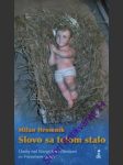 Slovo sa telom stalo - hromník milan - náhled