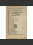 Die wichtigsten Porzellanmarken. 13 Tafeln mit Erklärungen	[sběratelství, porcelán, značky] - náhled