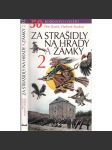 Za strašidly na hrady a zámky 2 [Padesát tipů na rodinné výlety po hradech a zámcích celé republiky - průvodce, pověsti, zajímavosti, strašidla, hrady, zámky] - náhled