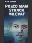 Prečo mám strach milovať - powell john - náhled