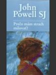 Prečo mám strach milovať - sj john powell - náhled