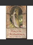 Perchta z Rožmberka - Prokletí Bílé paní [Bílá paní rožmberská - historický román] - náhled