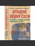 Utajené dějiny Čech : Od pravěku do roku 1435 - náhled