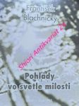 POHLADY VO SVETLE MILOSTI - Stránky vytrhnuté zo zápisníka pre duše na ceste očisťovania - BLACHNICKÝ František - náhled