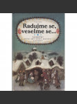 Radujme se, veselme se...Vánoční čtení, hry, recepty, zvyky a návody (Vánoce, koledy, písně pro děti) - náhled