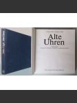 Alte Uhren. Ein Handbuch europäischer Tischuhren, Wanduhren und Bodenstanduhren [staré stolní, nástěnné a podlahové hodiny, hodinářství, starožitnosti] HOL - náhled