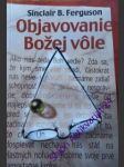 Objavovanie božej vole - ferguson sinclair b. - náhled