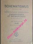 Schematismus venerabilis cleri administrationum apostolicarum Cassoviensis et satmariensis in Czechoslovachia anno repapatae salutis 1948 (secundum statum die 1. Novembris 1948) - náhled