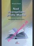 Nad evangeliem podle marka - porozumět božímu slovu - fausti silvano - náhled