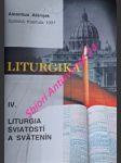 Liturgika - iv. liturgia sviatostí a svätenín - akimjak amantius, ofs - náhled