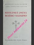 Nevezmeš jména božího nadarmo - bochořák klement - náhled