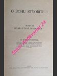 Katolická věrouka - díl iii. - o bohu stvořiteli - traktát spekulativně dogmatický - pospíšil josef - náhled