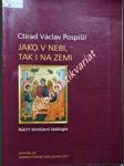 Jako v nebi, tak i na zemi - náčrt trinitární teologie - pospíšil ctirad václav - náhled