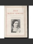 Život Boženy Němcové. Dopisy a dokumenty I. a Českomoravské bratrstvo II. (Božena Němcová) - díl 1. a 2./ ze 6 - náhled
