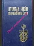 Liturgia hodín na posvätenie času - ranné chvály - modlitba cez deň - vešpery - kompletórum - náhled