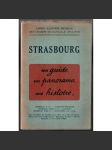 Strasbourg. Une guide, un panorama, une histoire [průvodce] - náhled