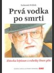 Prvá vodka po smrti - náhled