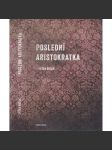 Poslední aristokratka - náhled