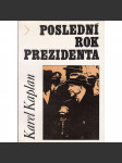 Poslední rok prezidenta [Edvard Beneš 1948 - vítězný únor, převzetí moci komunisty] - náhled