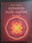 Jednoduše buďte úspěšní – Žijte svůj sen - náhled