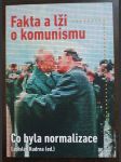 Fakta a lži o komunismu - Co byla normalizace - náhled